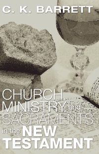 Bild: Church, Ministry, & Sacraments in the New Testament - Wipf & Stock Publishers