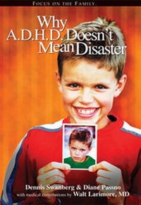 Enlarge image Cover: Why A.D.H.D. Doesn't Mean Disaster - Focus on the Family Publishing
