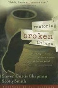 Cover: Restoring Broken Things (International Edition) - Thomas Nelson Publishers