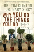 Cover: Why You Do the Things You Do - Thomas Nelson Publishers