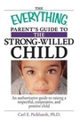 Cover: The Everything Parent's Guide to the Strong-Willed Child - Adams Media Corporation