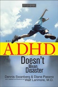 Cover: Why A.D.H.D. Doesn't Mean Disaster - Tyndale House Publishers