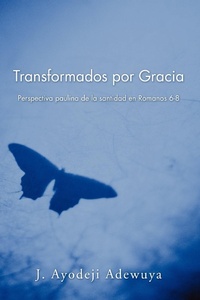 Abbildung von: Transformados Por Gracia - Wipf & Stock Publishers