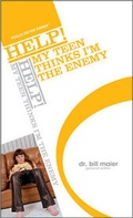 Cover: Help! My Teen Thinks I'm the Enemy - Tyndale House Publishers