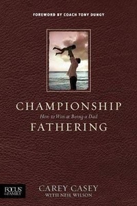 Enlarge image Cover: Championship Fathering - Tyndale House Publishers