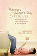 Cover: Raising a Modern-Day Princess - Tyndale House Publishers