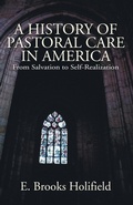 Cover: A History of Pastoral Care in America - Wipf & Stock Publishers