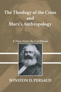 Cover: The Theology of the Cross and Marx's Anthropology - Wipf & Stock Publishers