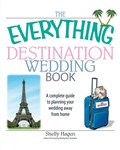 Cover: The Everything Destination Wedding Book - Adams Media Corporation