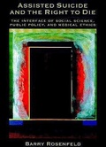 Cover: Assisted Suicide and the Right to Die - American Psychological Association