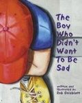 Cover: The Boy Who Didn't Want to Be Sad - American Psychological Association