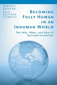 Enlarge image Cover: Becoming Fully Human in an Inhuman World - Wipf & Stock Publishers