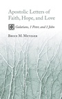 Cover: Apostolic Letters of Faith, Hope, and Love - Wipf & Stock Publishers