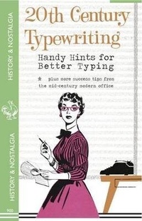 Enlarge image Cover: 20th Century Typewriting - Handy Hints for Better Typing - Laughing Elephant