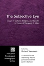 Cover: The Subjective Eye - Wipf & Stock Publishers