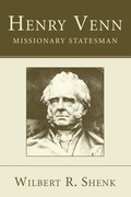 Cover: Henry Venn-Missionary Statesman - Wipf & Stock Publishers