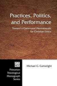 Enlarge image Cover: Practices, Politics, and Performance - Wipf & Stock Publishers