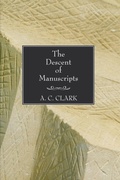 Cover: The Descent of Manuscripts - Wipf & Stock Publishers