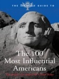 Cover: Britannica Guide the 100 Most Influential Americans - Encyclopaedia Britannica, Inc