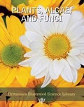 Cover: Plants, Algae and Fungi - Encyclopaedia Britannica