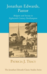 Enlarge image Cover: Jonathan Edwards, Pastor - Wipf & Stock Publishers