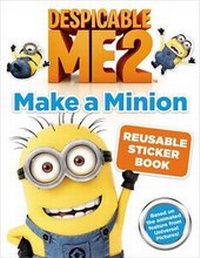 Enlarge image Cover: Despicable Me 2: Make a Minion Reusable Sticker Book - Little, Brown Young Readers
