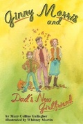 Cover: Ginny Morris and Dad's New Girlfriend - Magination Press, (American Psychological Association)