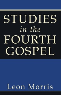 Abbildung von: Studies in the Fourth Gospel - Wipf & Stock Publishers