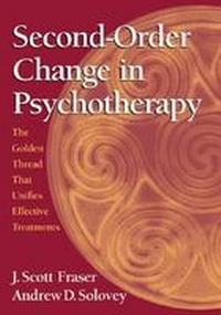 Enlarge image Cover: Second-order Change in Psychotherapy - American Psychological Association