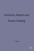 Cover: Feminism, Breasts and Breast-Feeding - Palgrave Macmillan