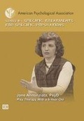 Cover: Play Therapy With a 6-Year-Old - American Psychological Association