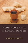 Cover: Rediscovering the Lord's Supper - Wipf & Stock Publishers
