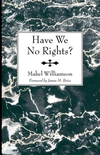 Enlarge image Cover: Have We No Rights? - Wipf & Stock Publishers