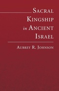 Cover: Sacral Kingship in Ancient Israel - Wipf & Stock Publishers