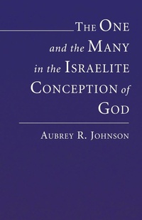 Enlarge image Cover: The One and the Many in the Israelite Conception of God - Wipf & Stock Publishers