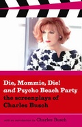 Cover: Die Mommie Die And Psycho Beach Party - Alyson Publications Inc