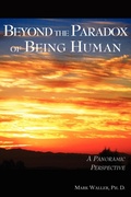 Cover: Beyond the Paradox of Being Human - Wingspan Press