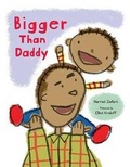 Cover: Bigger Than Daddy - Blue Apple Books