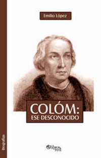 Enlarge image Cover: Colom, Ese Desconocido - Libros En Red