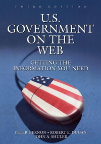Enlarge image Cover: U.S. Government on the Web - Libraries Unlimited Inc