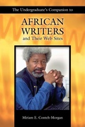 Cover: The Undergraduate's Companion to African Writers and Their Web Sites - Libraries Unlimited Inc