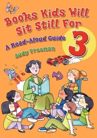 Enlarge image Cover: Books Kids Will Sit Still For 3: A Read-Aloud Guide - Libraries Unlimited Inc