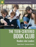 Cover: The Teen-Centered Book Club - Libraries Unlimited Inc