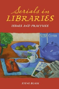 Enlarge image Cover: Serials in Libraries - Libraries Unlimited Inc