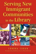 Cover: Serving New Immigrant Communities in the Library - Libraries Unlimited Inc