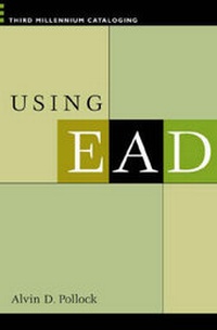 Abbildung von: Using EAD - Libraries Unlimited Inc