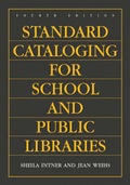 Cover: Standard Cataloging for School and Public Libraries, 4th Edition - Libraries Unlimited Inc