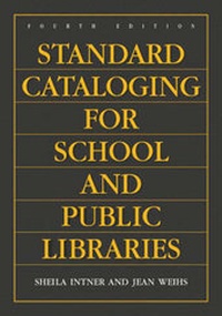 Abbildung von: Standard Cataloging for School and Public Libraries, 4th Edition - Libraries Unlimited Inc