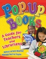 Cover: Pop-Up Books - Libraries Unlimited Inc