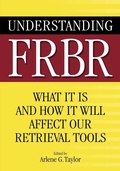 Cover: Understanding FRBR - Libraries Unlimited Inc